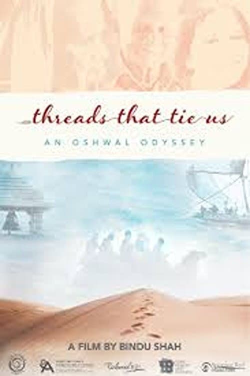 Threads That Tie Us: An Oshwal Odyssey (2024) movie poster