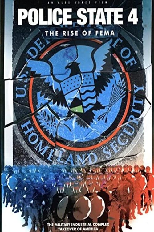 Affiche du film Police State IV: The Rise of FEMA (2010)