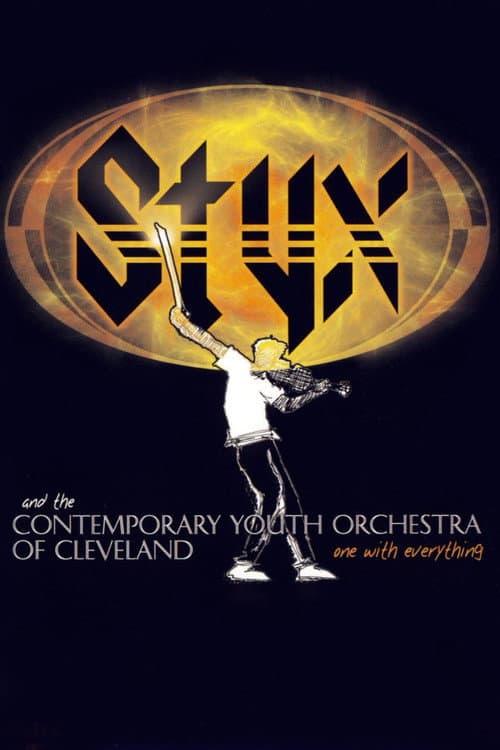 Affiche du film Styx and the Contemporary Youth Orchestra of Cleveland - One with Everything (2009)