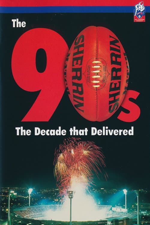 The 90's The Decade that Delivered (1999) movie poster