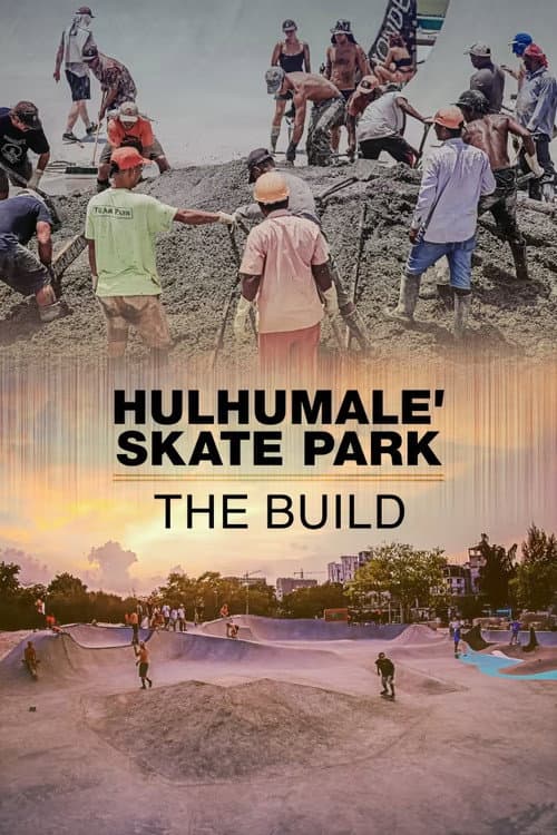 Affiche du film Hulhumale’ Skatepark – The Build (2017)