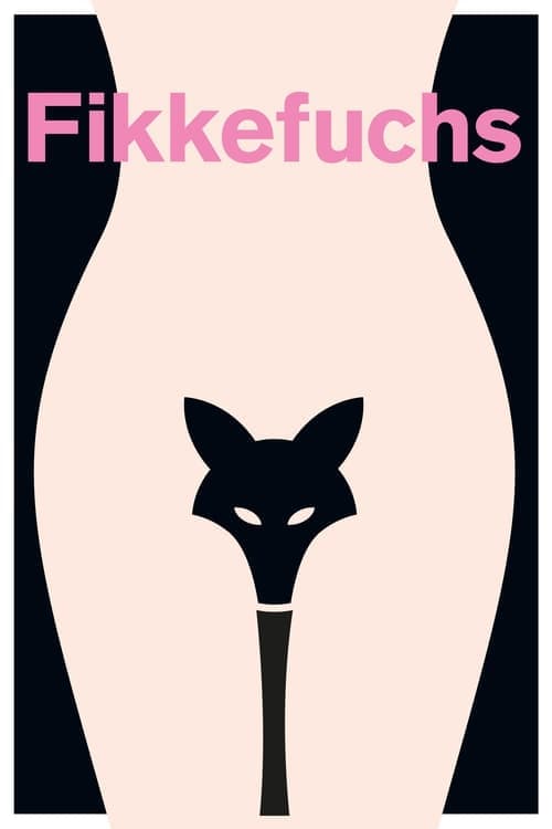 Fikkefuchs (2017) movie poster