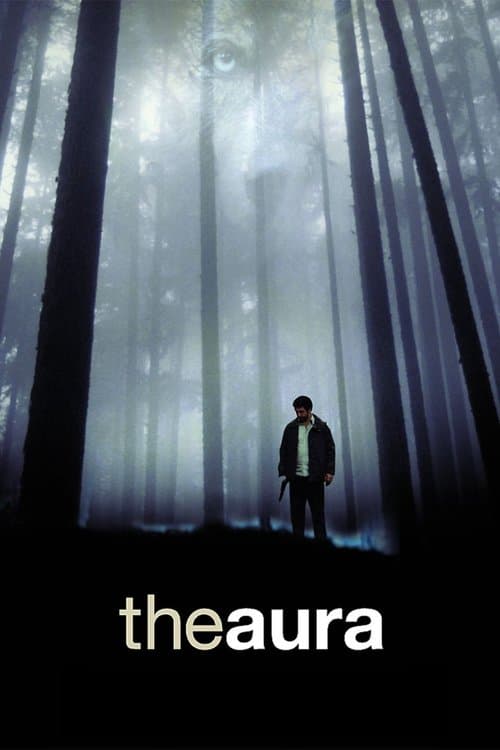 El aura (2005) movie poster