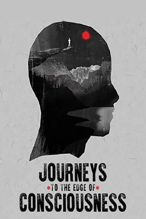 ملصق فيلم Journeys to the Edge of Consciousness (2019)