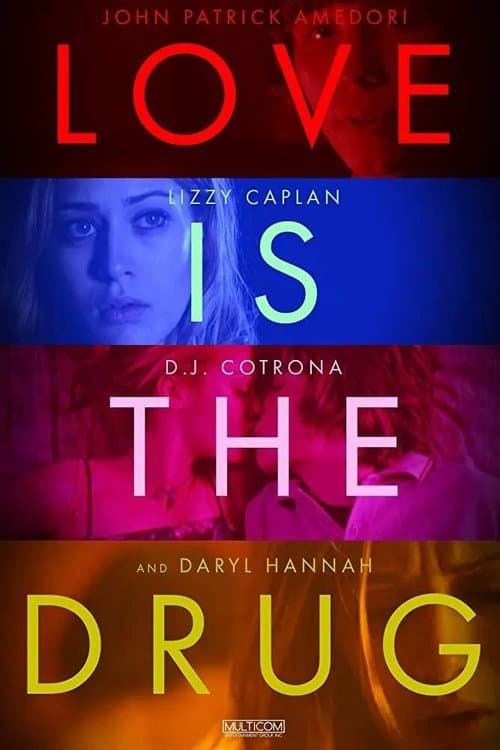 Affiche du film Love Is the Drug (2006)