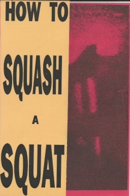 How to Squash a Squat (1989) movie poster