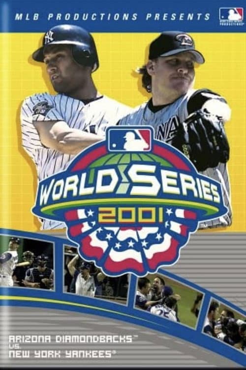 ملصق فيلم 2001 Arizona Diamondbacks: The Official World Series Film (2001)