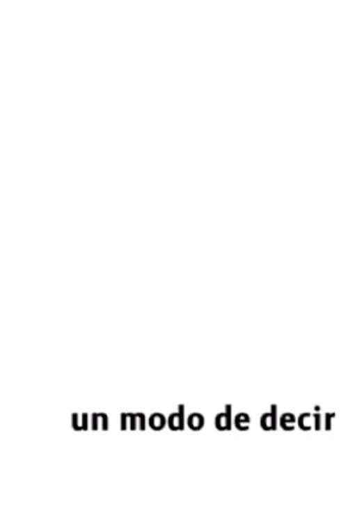 Un Modo de Decir (2011) movie poster