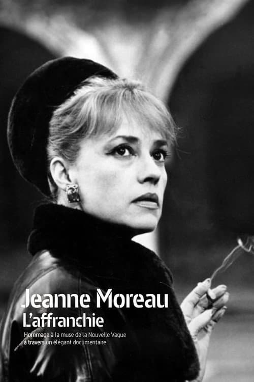 Affiche du film Jeanne Moreau, l'affranchie (2018)