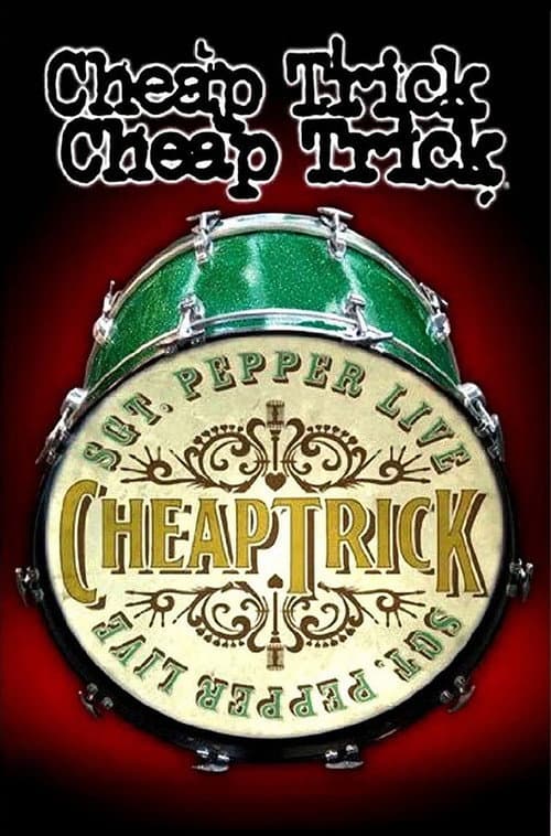 ملصق فيلم Cheap Trick - Sgt. Pepper Live (2009)