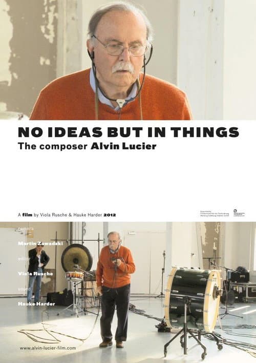 Affiche du film No Ideas But in Things - the composer Alvin Lucier (2012)