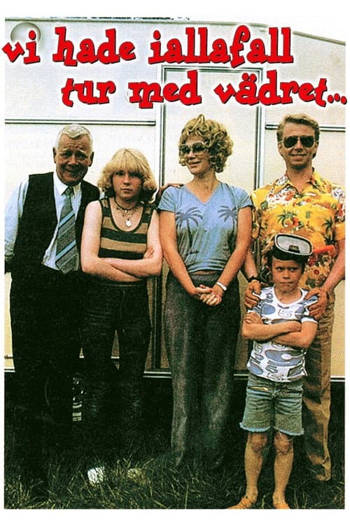 Vi hade iallafall tur med vädret ... (1980) movie poster