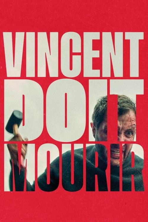 Affiche du film Vincent doit mourir (2023)