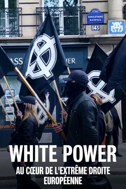 ملصق فيلم White power : au cœur de l'extrême droite européenne (2024)