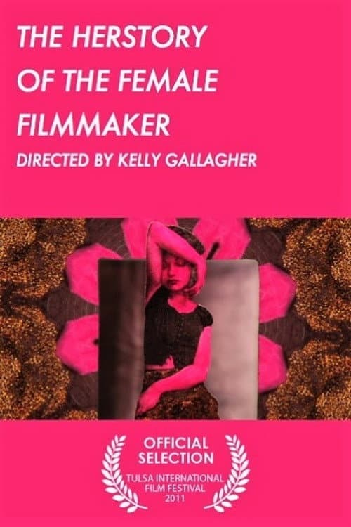 Affiche du film The Herstory of the Female Filmmaker (2010)