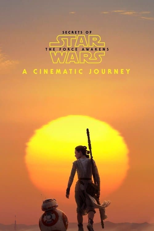 ملصق فيلم Secrets of the Force Awakens: A Cinematic Journey (2016)