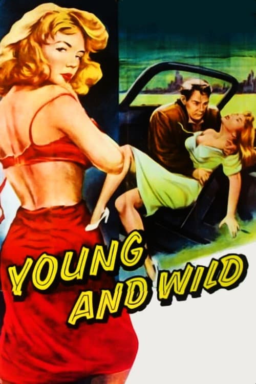 Affiche du film Young and Wild (1958)