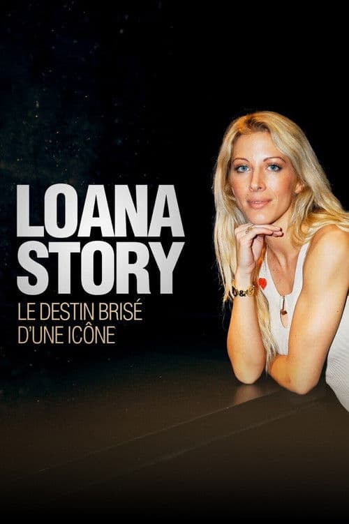 ملصق فيلم Loana Story : Le destin brisé d'une icône (2026)