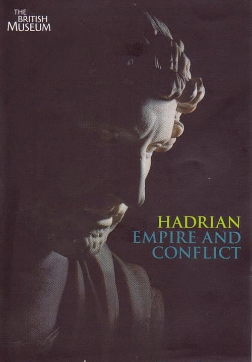 Affiche du film Hadrian - Empire And Conflict (2008)