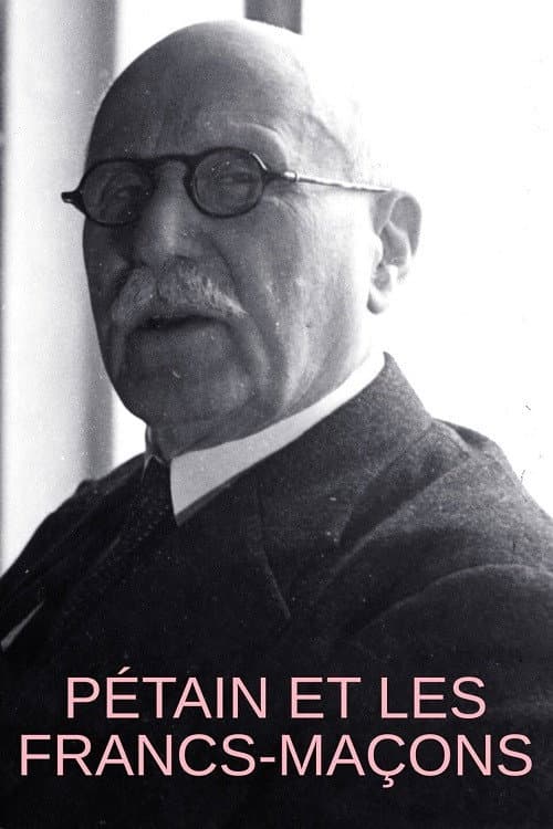Affiche du film Pétain et les francs-maçons (2022)