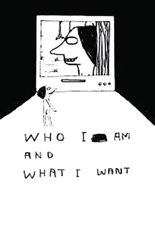 Who I Am and What I Want (2005) movie poster
