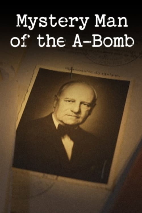 Affiche du film Mystery Man of the A-Bomb (2023)