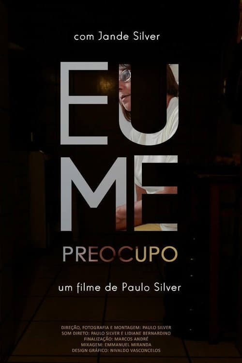 Eu Me Preocupo (2017) movie poster