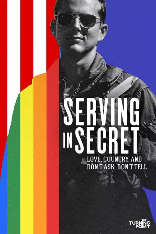 ملصق فيلم Serving in Secret: Love, Country, and Don't Ask, Don't Tell (2023)