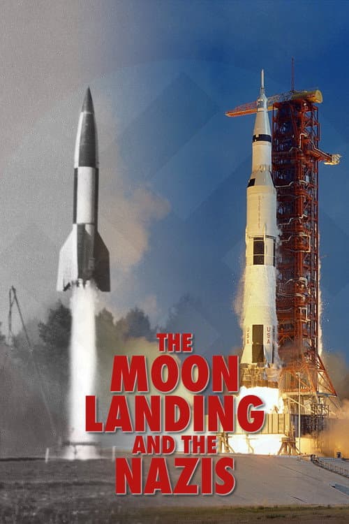 The Moon Landing and the Nazis movie poster