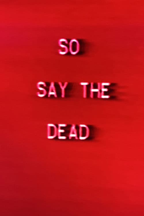 ملصق فيلم So Say The Dead (1984)