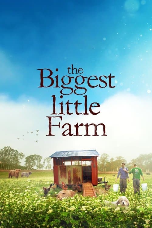 ملصق فيلم The Biggest Little Farm (2019)