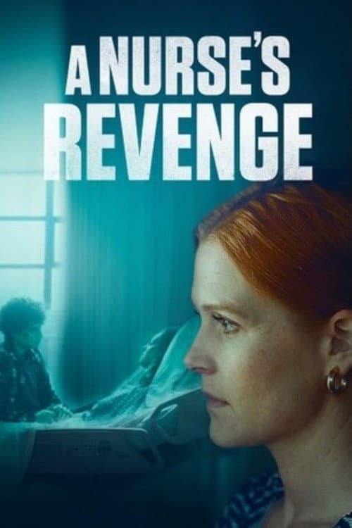 Affiche du film A Nurse's Revenge (2024)