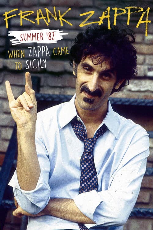 Affiche du film Frank Zappa - Summer '82 : When Zappa Came to Sicily (2014)