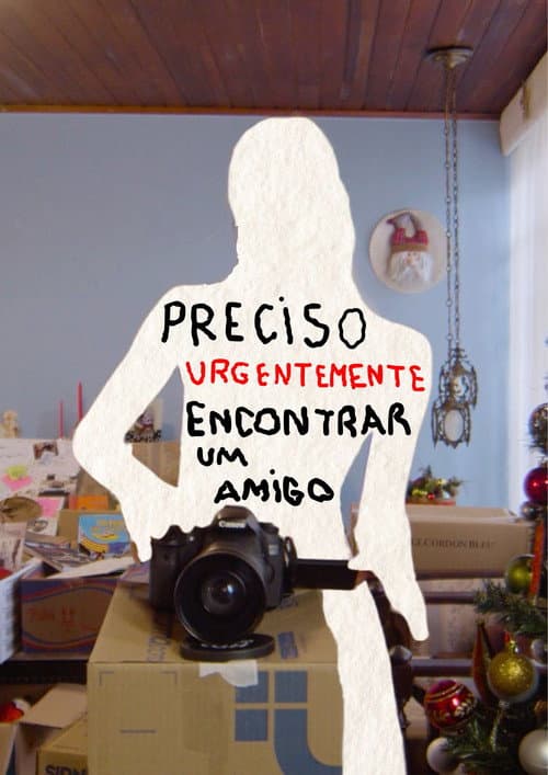 Affiche du film Preciso Urgentemente Encontrar Um Amigo (2025)
