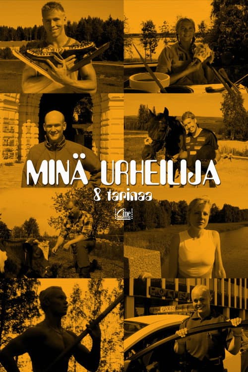 Minä Urheilija – 8 tarinaa (2005) movie poster