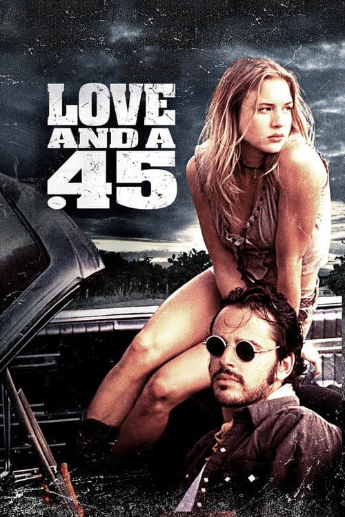 Affiche du film Love and a .45 (1994)
