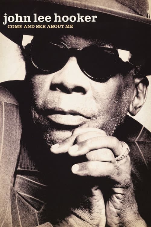 John Lee Hooker: Come and See About Me (2004) movie poster