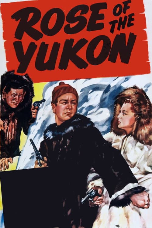 Rose of the Yukon (1949) movie poster