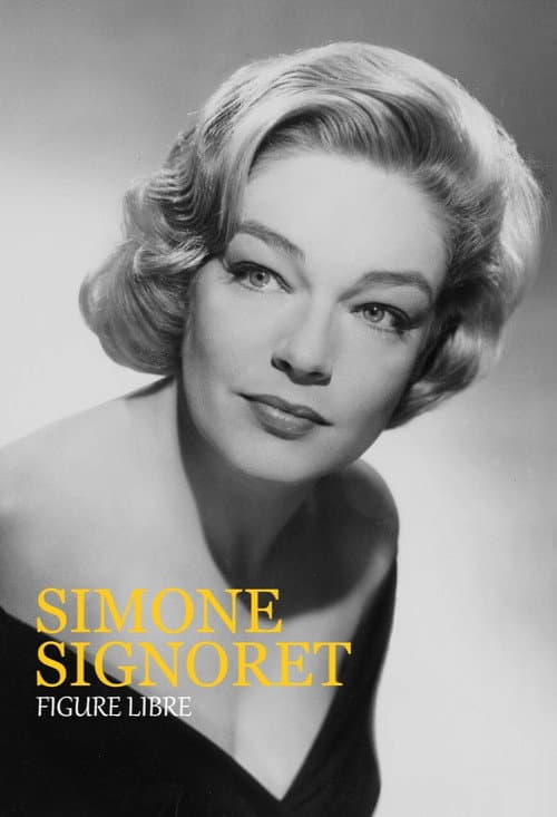 Simone Signoret, figure libre (2020) movie poster
