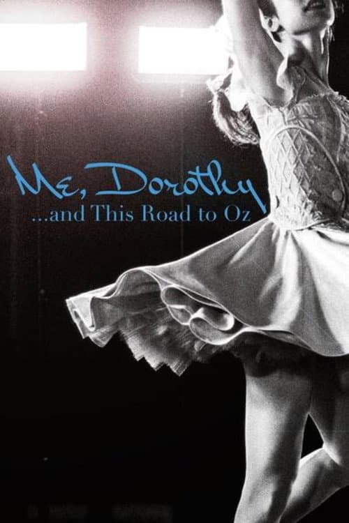 ملصق فيلم Me, Dorothy...and This Road To Oz (2018)