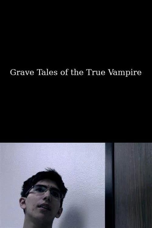 Affiche du film Grave Tales of the True Vampire (2017)
