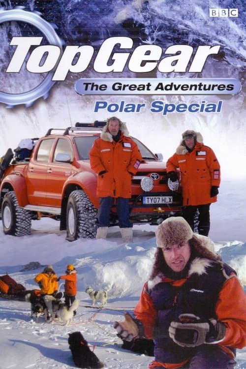 Top Gear: Polar Special (2007) movie poster