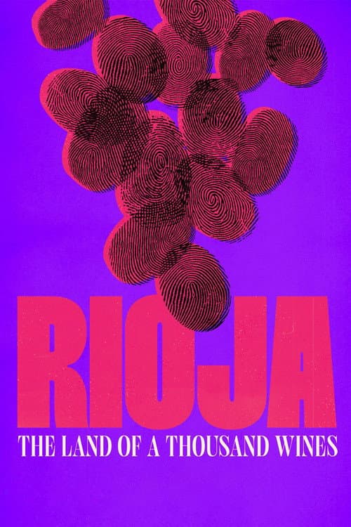 Rioja, la tierra de los mil vinos (2023) movie poster