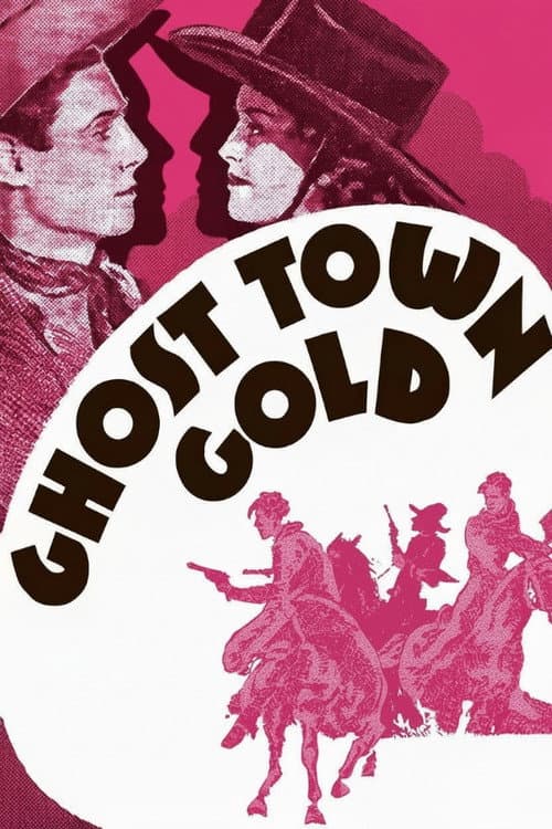 ملصق فيلم Ghost Town Gold (1936)