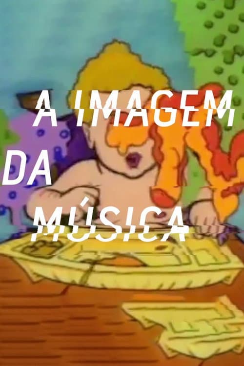 Affiche du film A Imagem da Música - Os Anos de Influência da MTV Brasil (2017)