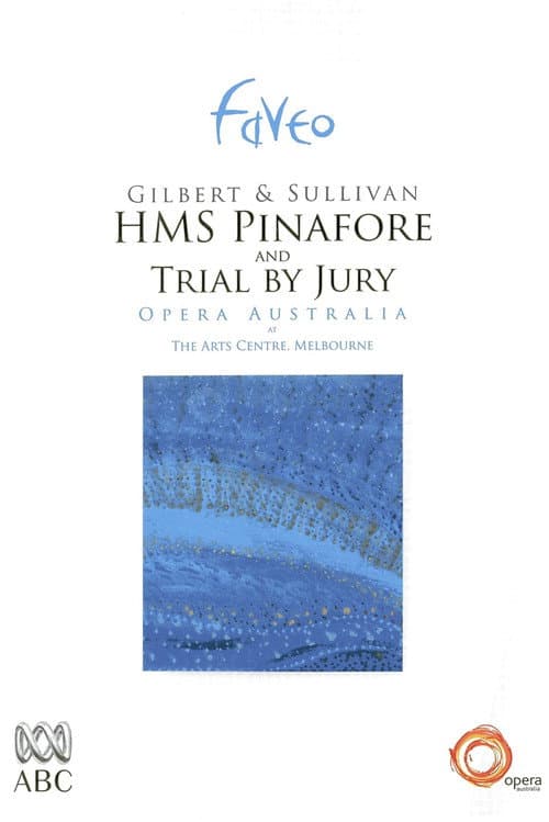 ملصق فيلم H.M.S. Pinafore & Trial by Jury (2005)