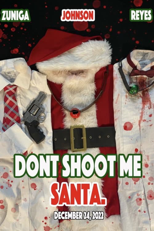 Dont Shoot me Santa. (2022) movie poster