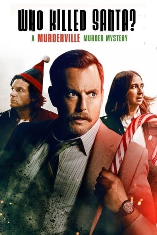 Who Killed Santa? A Murderville Murder Mystery (2022) movie poster