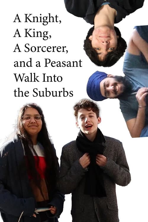 A Knight, a King, a Sorcerer, and a Peasant Walk Into the Suburbs (2022) movie poster