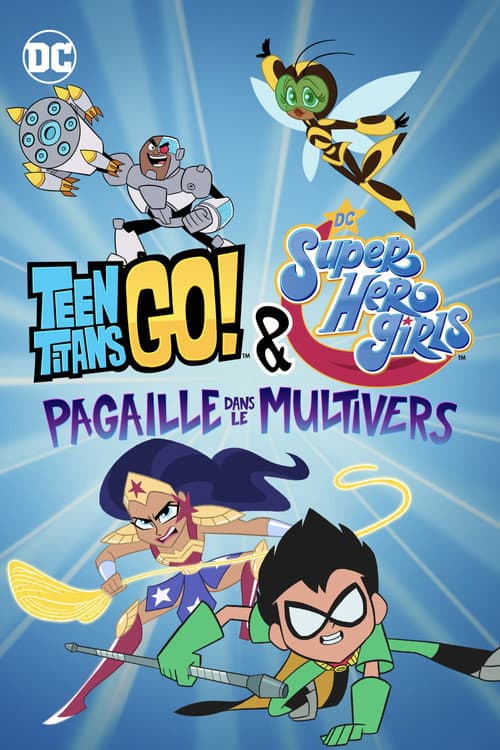Affiche du film Teen Titans Go! & DC Super Hero Girls: Mayhem in the Multiverse (2022)